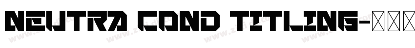 Neutra Cond Titling字体转换